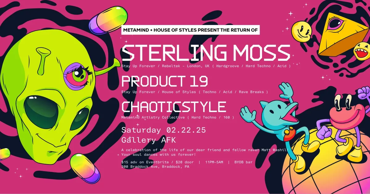 Metamind x House of Styles present the return of STERLING MOSS @ Gallery AFK