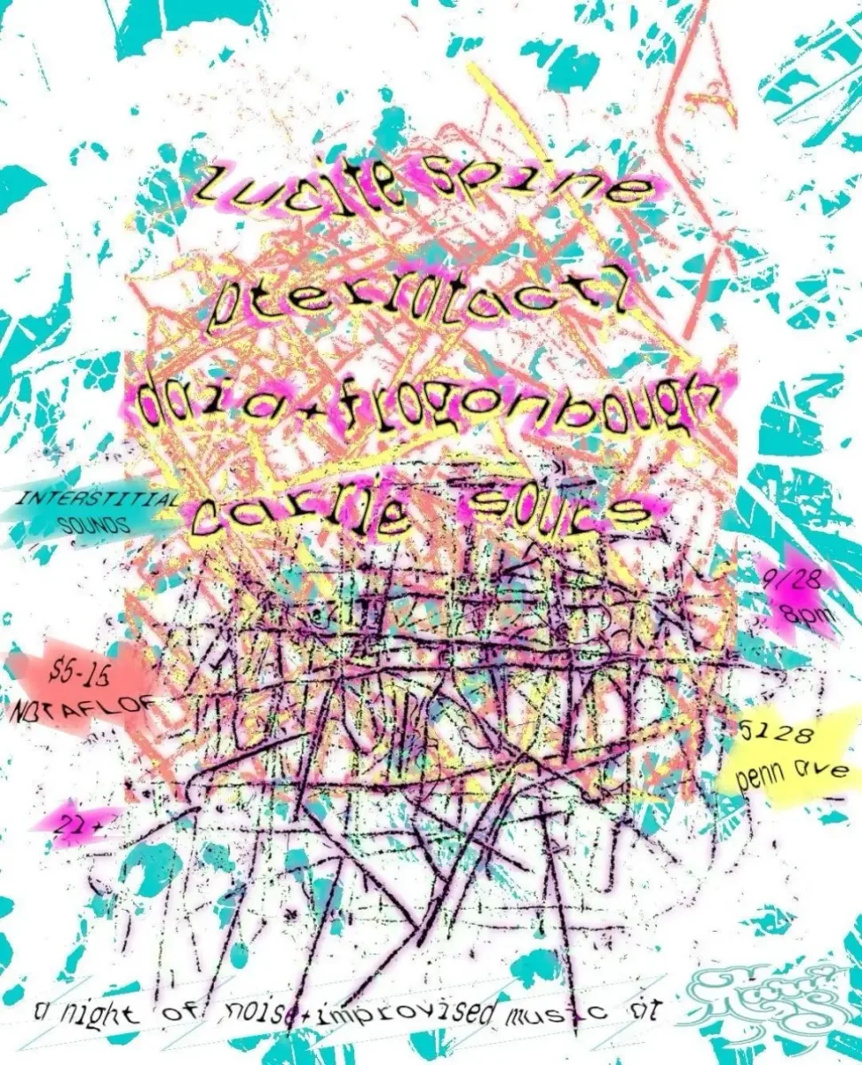 A Night of Noise and Improvised Music w/ Lucite Spine, Daia, Frogonbough, Pterratactl, Carrie Sours @ Mary's