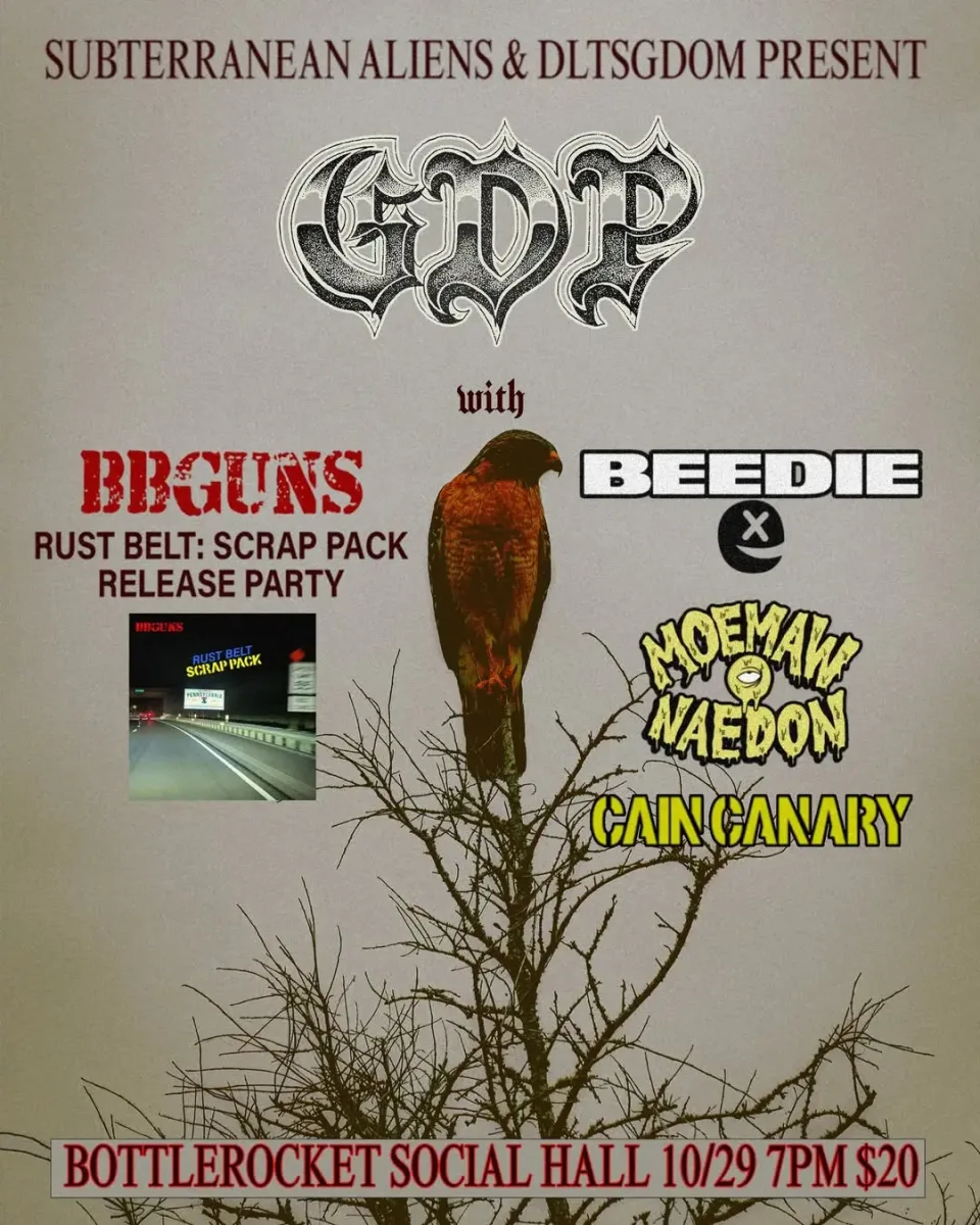 GDP with BBGUNS, Beedie, Moemaw Naedon & Cain Canary @ Bottlerocket Social Hall