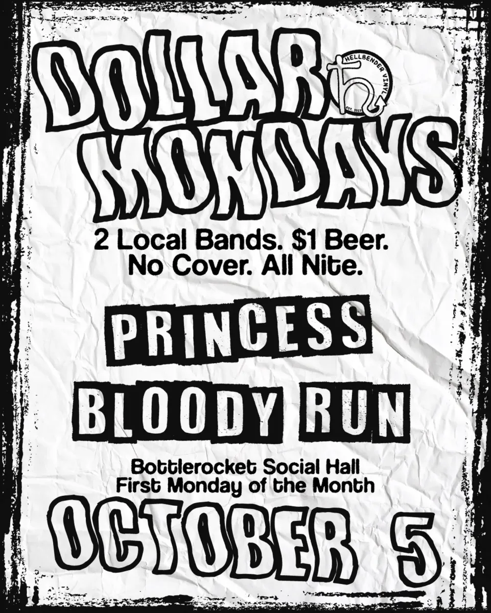 Dollar Monday: Princess + Bloody Run @ Bottlerocket Social Hall
