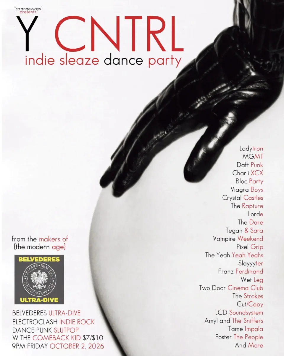 Y CNTRL: Indie Sleaze Dance Party @ Belvederes