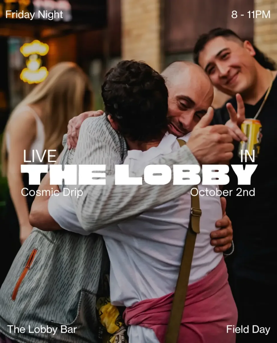 Live in the Lobby: Cosmic Drip @ Field Day