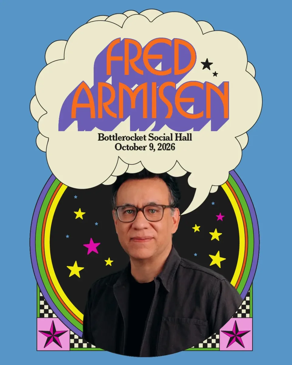 Fred Armisen: Comedy for Musicians But Everyone is Welcome @ Bottlerocket Social Hall