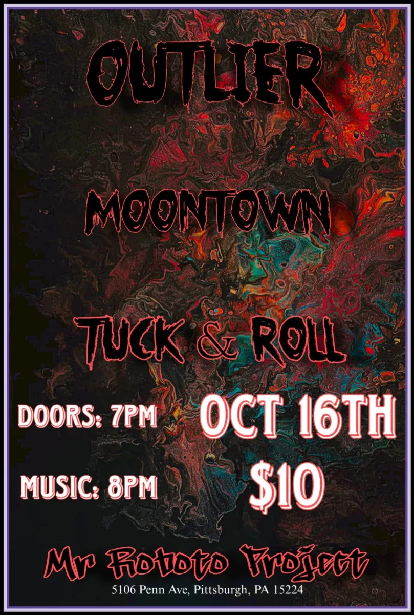 Outlier / Moontown / Tuck & Roll @ Roboto Project