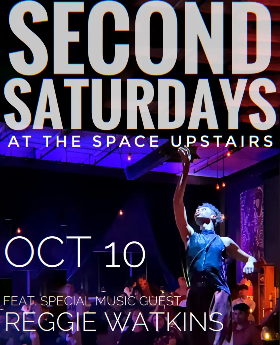 Second Saturdays feat. Reggie Watkins @ The Space Upstairs