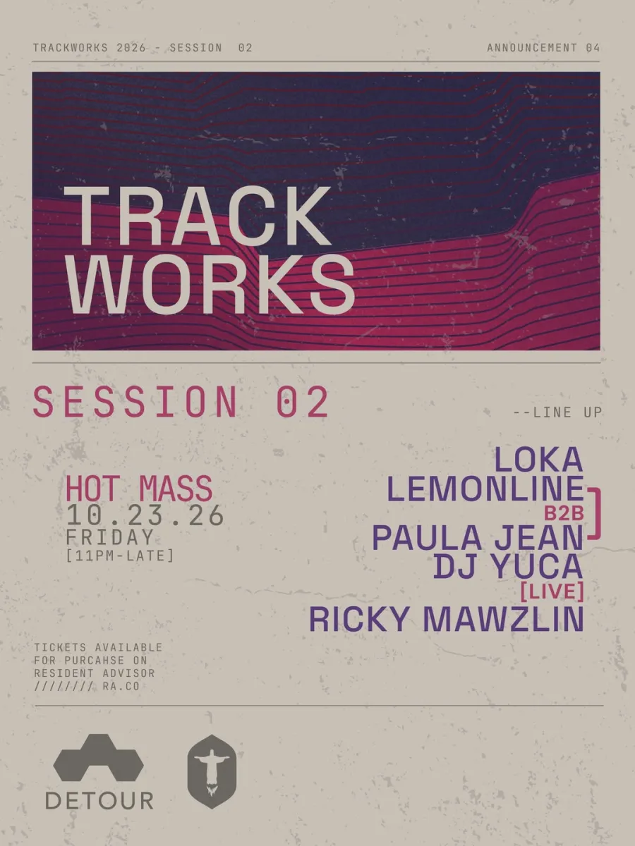 Trackworks: Session 02 @ Hot Mass