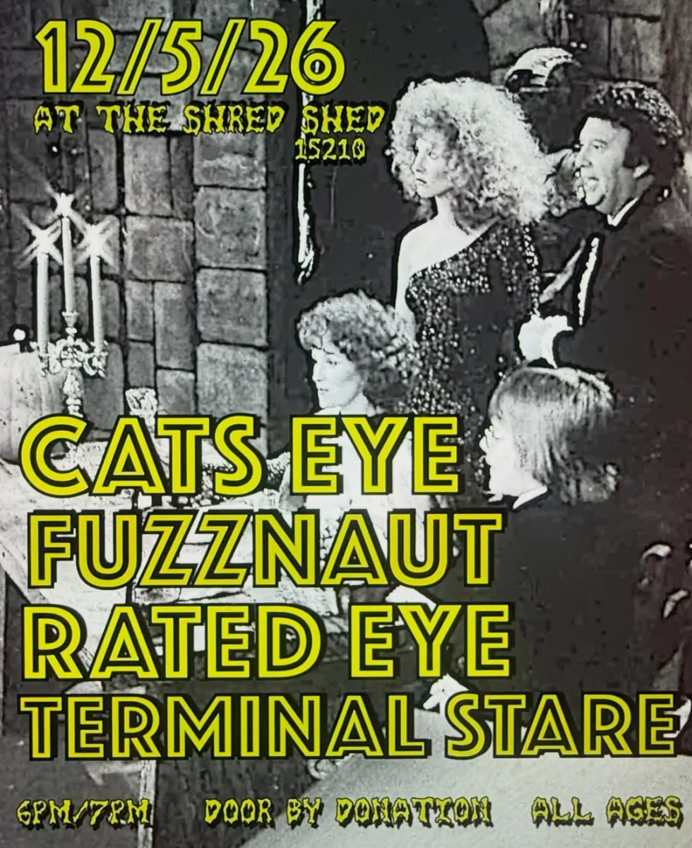 Cats Eye, Fuzznaut, Rated Eye, Terminal Stare @ Shred Shed