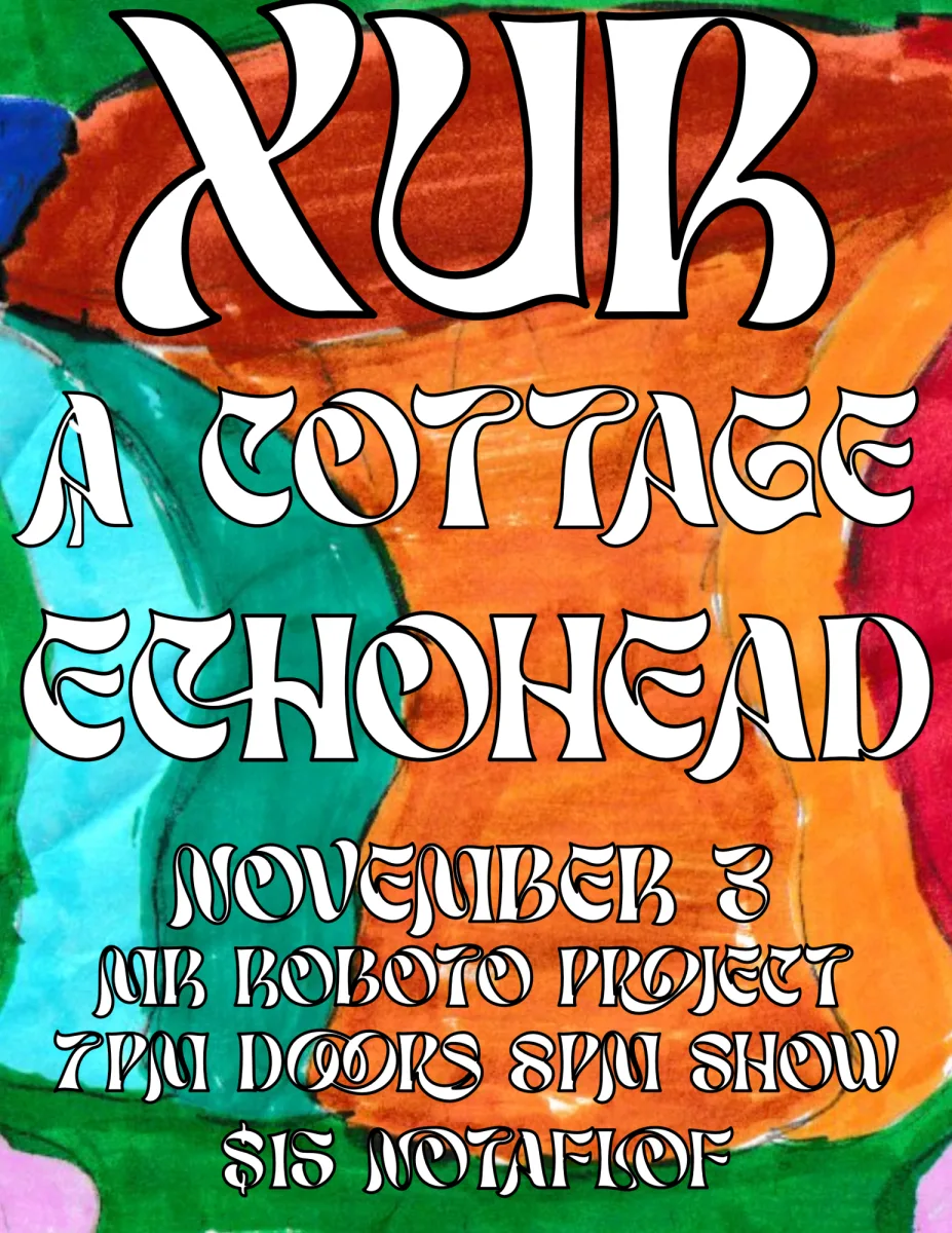 XUR / A Cottage / Echohead @ Roboto Project