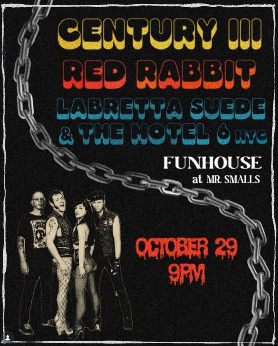 Century III, Red Rabbit, Labretta Suede & The Motel 6 NYC @ The Funhouse at Mr. Smalls