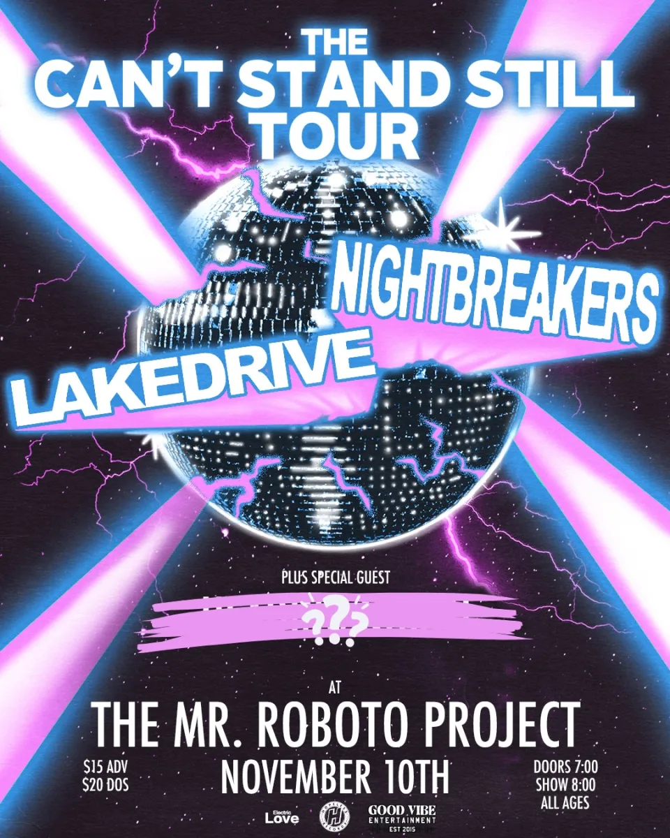 Nightbreakers / Lakedrive / Heading North @ Roboto Project