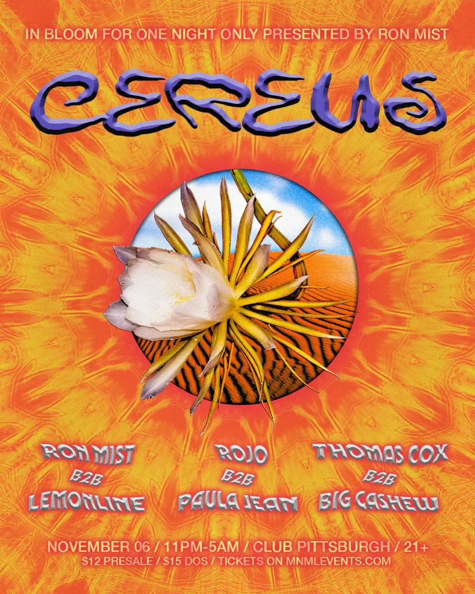 Cereus: In Bloom For One Night Only @ Club Pittsburgh