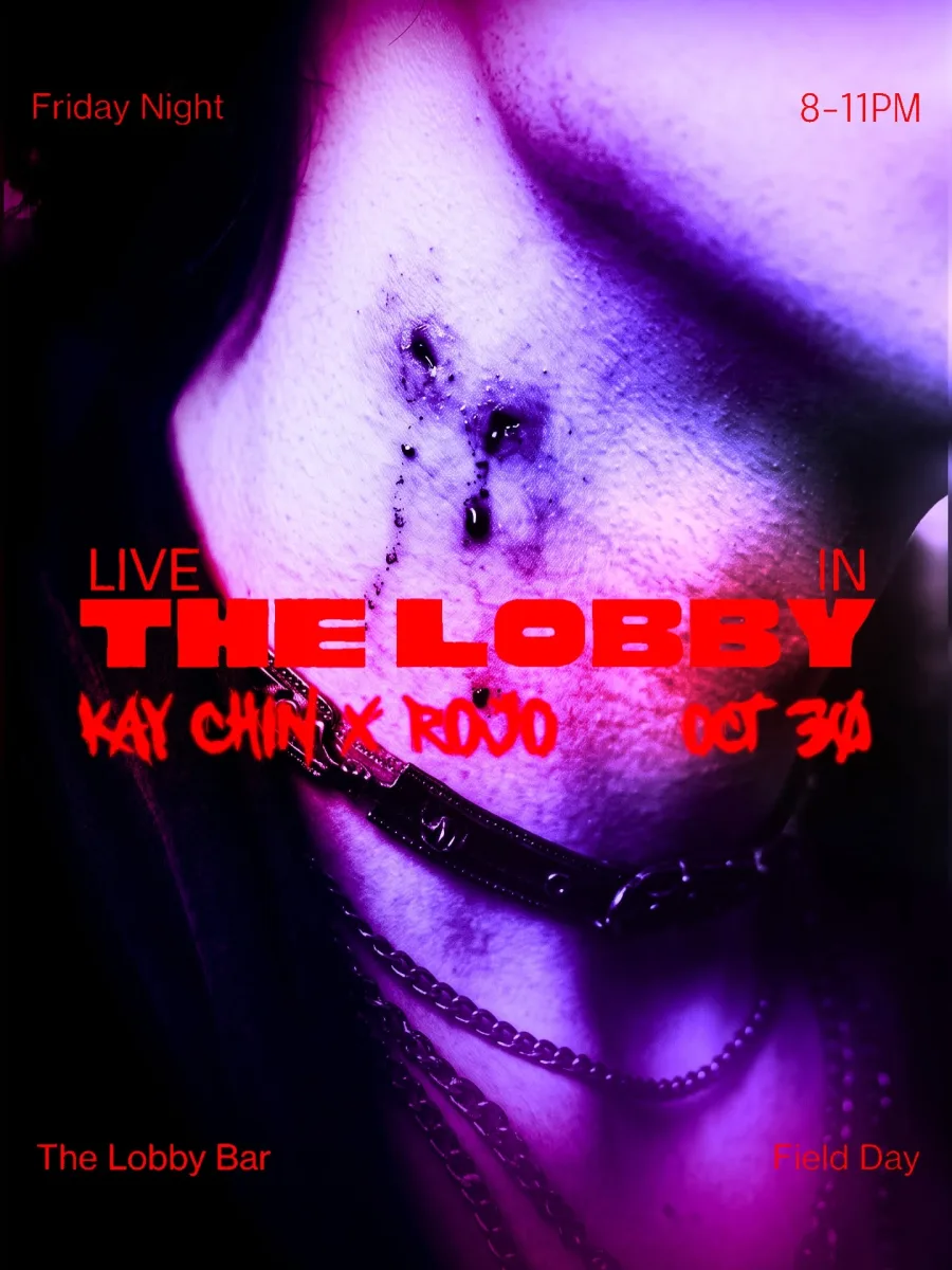 Live in the Lobby: Kay Chin x Rojo @ Field Day