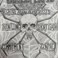 Negative Approach, Crosses, Iron Lung, Short Leash, Commitment, Scontro