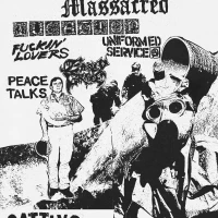 The Massacred, Ideation, Fuckin Lovers, Uniformed Service,  Early Grave, Peace Talks