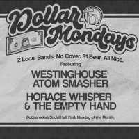 Westinghouse Atom Smasher, Horace Whisper & The Empty Hand