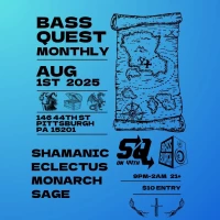 BASS QUEST w/ Shamanic, Eclectus, Monarch, Sage