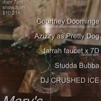 Courtney Doorhinge, Azizzy as Pretty Dog, Farrah Faucet x 7D, Studda Bubba, DJ CRUSHED ICE