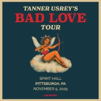 Tanner Usrey's Bad Love Tour