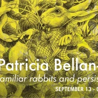 Patricia Bellan-Gillen: Familiar Rabbits and Persistent Beasts