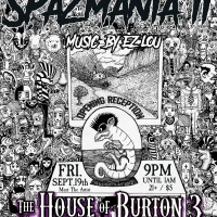 Spazmania II: Opening Reception