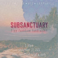Subsanctuary Benefit Day Party