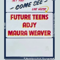 Future Teens / ADJY / Maura Weaver