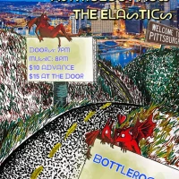 Phil Spector's Gun, Astrology Now, The Elastics at Bottlerocket