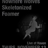 Nowhere Wolves / Skeletonized / Foamer