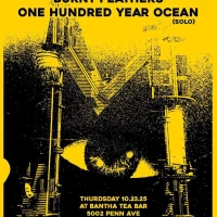 Bad History Month, Burnt Feathers, One Hundred Year Ocean (Solo)