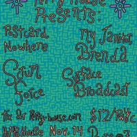Postcard Nowhere, My Janitor, Brenda, Scum Force, Surface Broadcast