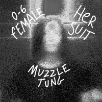 Her Suit, 0-6 Female, and Muzzle Tung