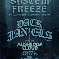 System Freeze: Dack Janiels + Mushroom Cloud
