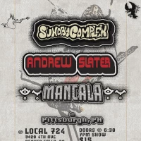 Sundry Complex / Andrew Slater / Mangala at Local 724