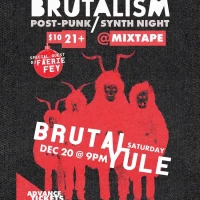 Brutal Yule: Brutalism Post-Punk/Synth Night
