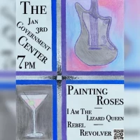 Painting Roses + I Am the Lizard Queen + Revel Revolver