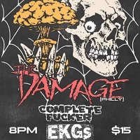 The Damage, Complete Fucker, EKGs