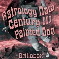 Astrology Now / Century III / Painted Dog