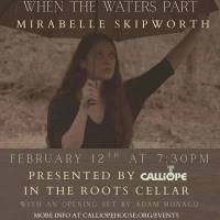 Calliope Presents: Mirabelle Skipworth (Album Release)