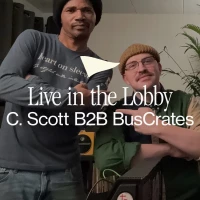 Live in the Lobby: C. Scott B2B Buscrates