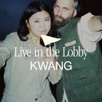 Live in the Lobby: KWANG