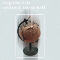 Mx Lonely, Bloodsports, Eyewash, Velvet Overkill