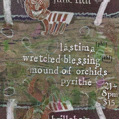 Lástima / Wretched Blessing / Mound of Orchids / Pyrithe