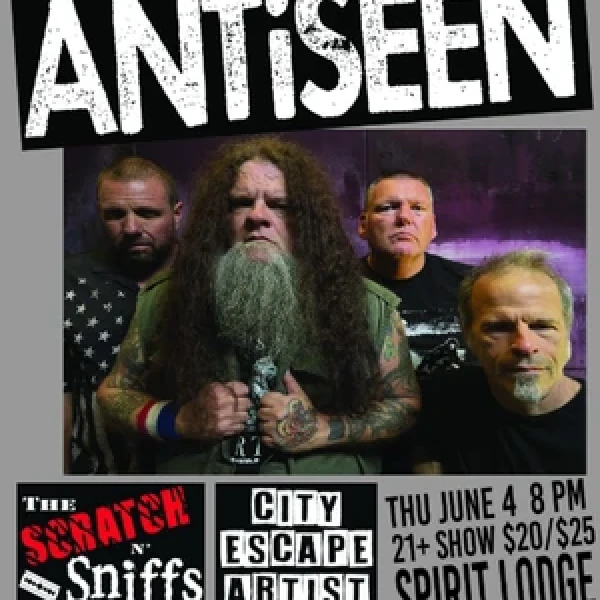 ANTiSEEN with The Scratch-N-Sniffs and City Escape Artist