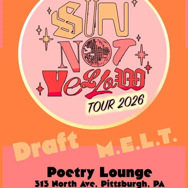 Sun Not Yellow, Draft & M.E.L.T.