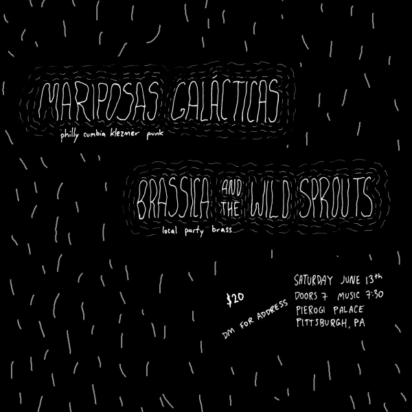 Mariposas Galácticas + Brassica and the Wild Sprouts @ Pierogi Palace