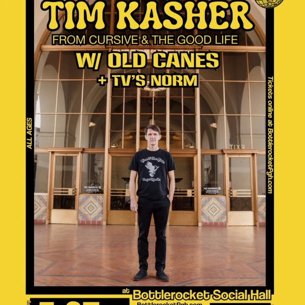 Tim Kasher (from Cursive & The Good Life) w/ Old Canes + TV's Norm