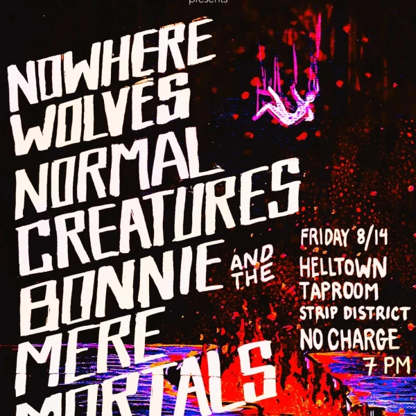Nowhere Wolves / Normal Creatures / Bonnie and the Mere Mortals
