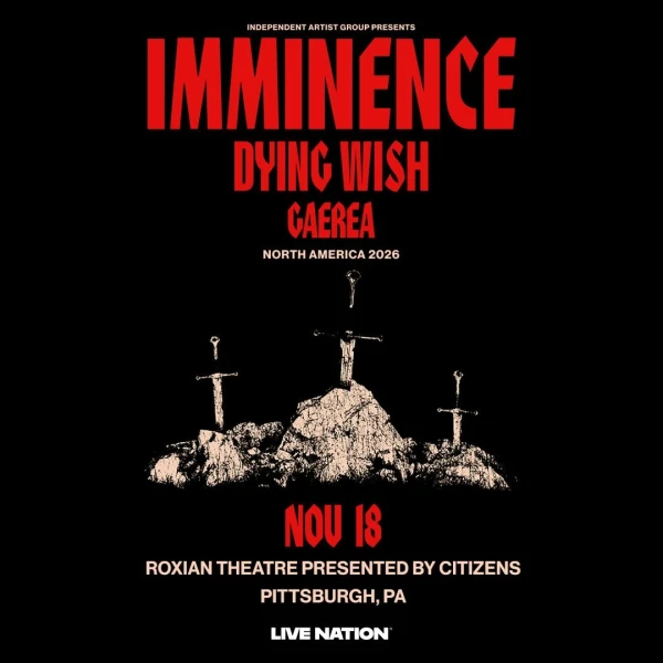 Imminence, Dying Wish & Gaerea