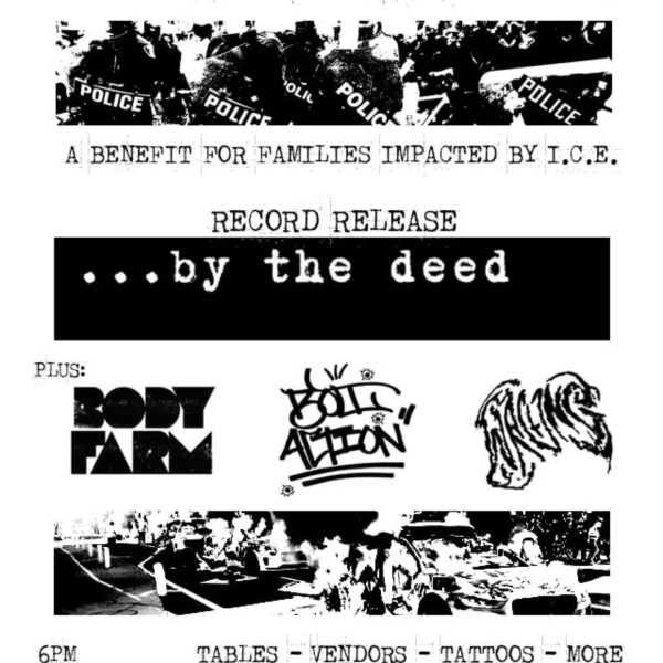 ...By The Deed EP Release Show: A Benefit for Families Impacted by ICE