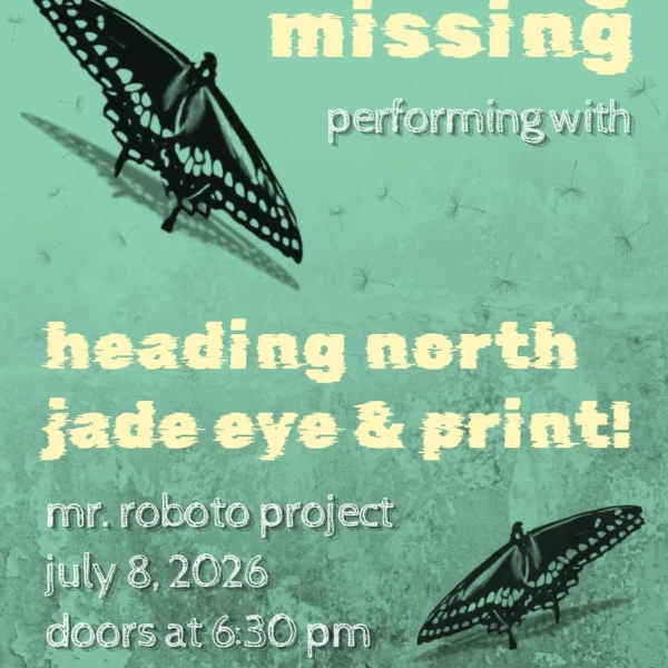 Something Missing with Heading North, Jade Eye & Print!